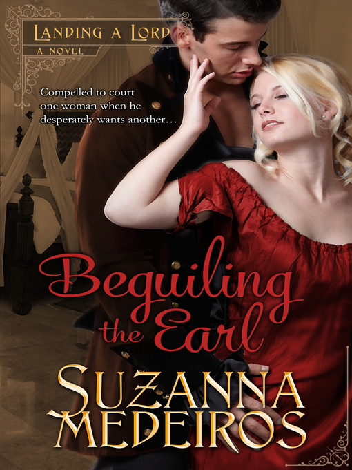 Title details for Beguiling the Earl by Suzanna Medeiros - Available